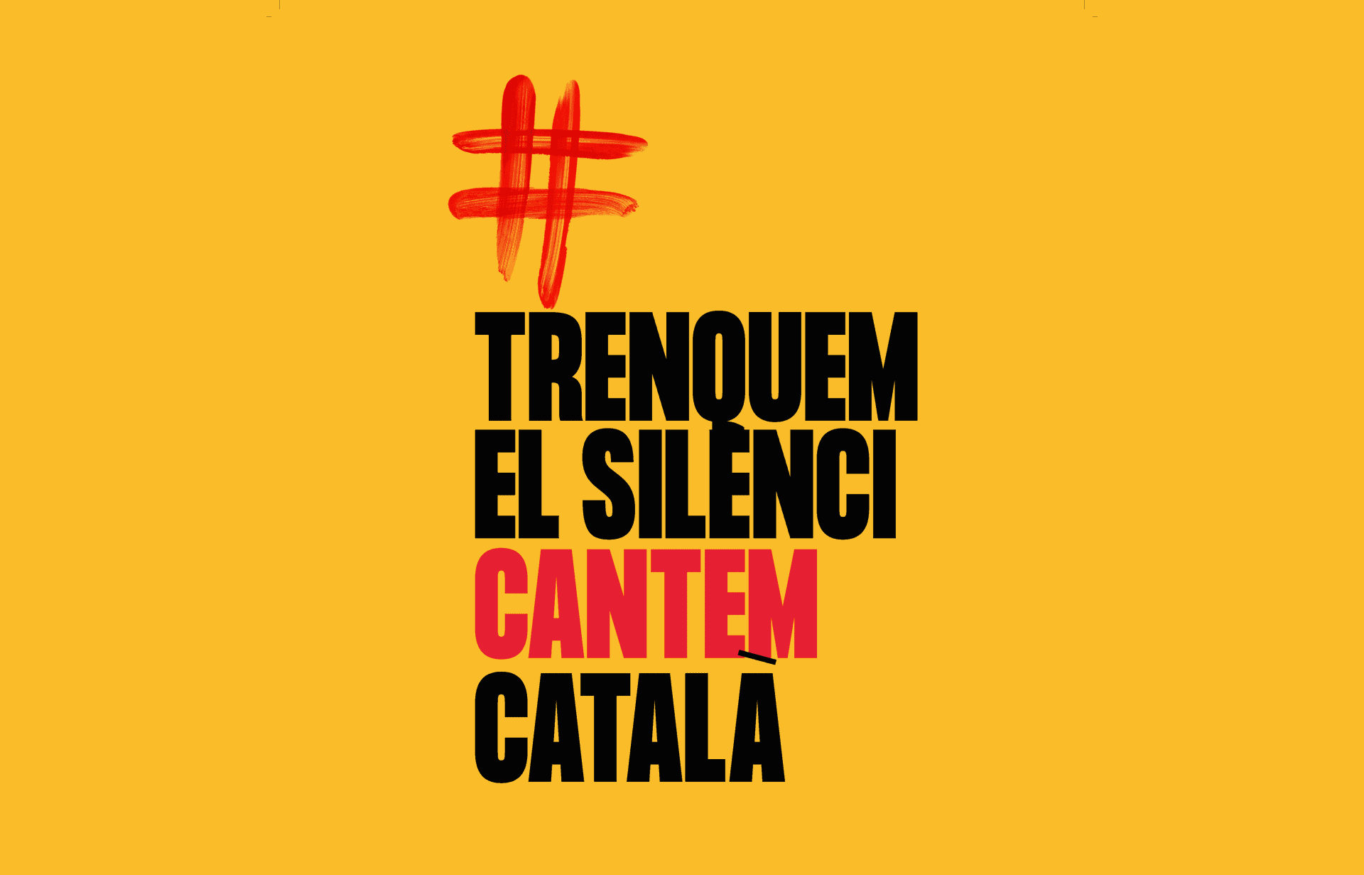 Trenquem el Silenci Cantem Català|