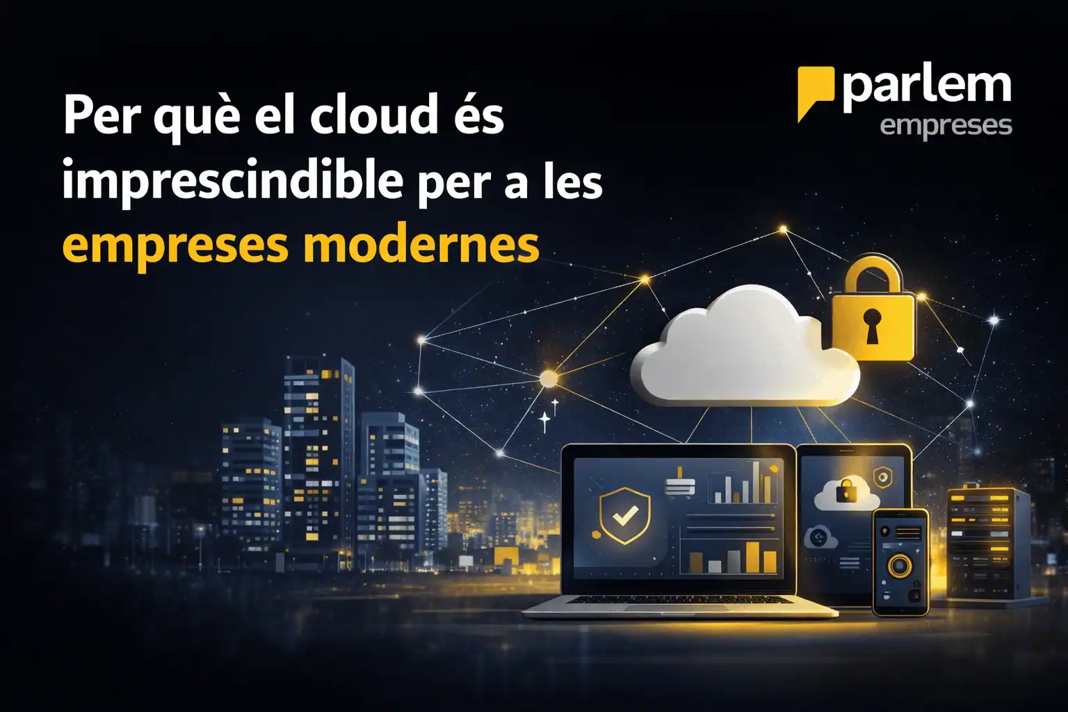 Cloud per a empreses: solucions segures i escalables per a pimes